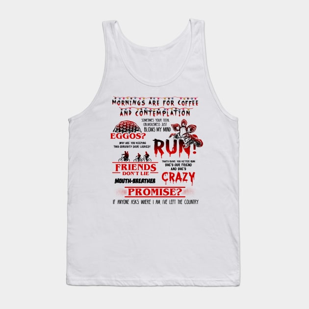 Stranger Things Best Quotes Tank Top by KsuAnn